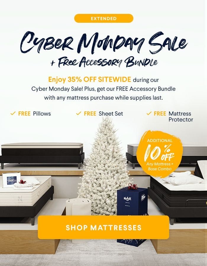 Cyber Monday Sale. Our biggest sale of the year. Take 35% Off sitewide. Up to $1000 in savings. Get 2 Fluffy Pillows with any mattress purchase.